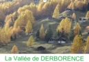 La Vallee de DERBORENCE 2019 : Derborence, un joyau unique en Suisse - Book