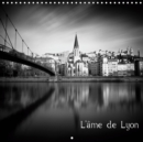 L'ame de Lyon 2019 : Photographies en noir et blanc de la ville Lyon - Book