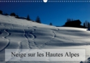 Neige sur les Hautes Alpes 2019 : Paysages des Hautes Alpes - Book