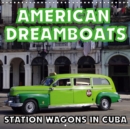 AMERICAN DREAMBOATS - STATION WAGONS IN CUBA 2019 : Station Wagons from the 1950s in Cuba - Book