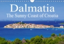 Dalmatia The Sunny Coast of Croatia 2019 : Dalmatia - The southern part of Croatia - Book