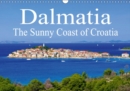 Dalmatia The Sunny Coast of Croatia 2019 : Dalmatia - The southern part of Croatia - Book