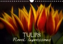 Tulips Floral Impressions 2019 : Art Calendar - Photographic impressions of nature - Book