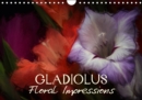 Gladiolus Floral Impressions 2019 : Art Calendar - Photographic impressions of nature - Book