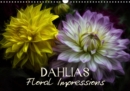 Dahlias Floral Impressions 2019 : Art Calendar - Photographic impressions of nature - Book