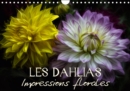 Les Dahlias Impressions florales 2019 : Egayez votre quotidien ! - Book