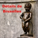 Details de Bruxelles 2019 : La capitale de la Belgique merite toujours une visite - Book