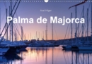 Plama de Majorca 2019 : Palma de Majorca is the capital and largest city on Majorca. - Book