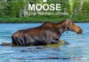 MOOSE Of The Northern Woods 2019 : Let's follow the moose of Quebec northern woods. Philippe Henry presents 13 photos of this silent giant. - Book