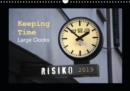 Keeping Time Large Clocks 2019 : Time pieces - Book