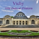 Vichy Ville d'eau et d'histoire 2019 : Ville thermale reputee pour les qualites medicinales de ses eaux et son passe historique - Book