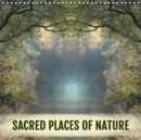 SACRED PLACES OF NATURE 2019 : Medial photographs of nature's powerful places let you see nature in a new light. - Book