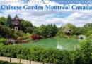 Chinese Garden Montreal Canada 2019 : This Chinese Garden is the second nicest and largest outside China - Book