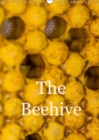 The Beehive 2019 : The hidden life of bees - Book