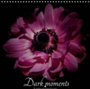 Dark moments 2019 : Wonderful floral images on a black background - Book