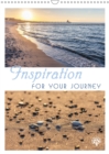 Inspiration for your Journey 2019 : This unique calendar presents you with inspiring thoughts and beautiful images in an exclusive design for every month. - Book
