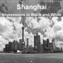 Shanghai Impressions in Black and White 2019 : The City of the Dragon Head - Book