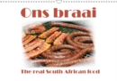 Ons braai - The real South African food 2019 : Visual invitation to a traditional and typical South African barbecue, a delicious meaty braai. - Book