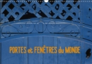 PORTES et FENETRES du MONDE 2019 : Voyager grace aux facades de maison photographiees dans differents pays du monde. - Book