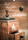 Old coffee grinders 2019 : 13 unique artistically designed Photographs of old coffee grinders - Book