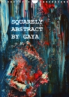 SQUARELY ABSTRACT BY GAYA 2019 : Original Abstract Artwork by Contemporary Canadian Artist Gaya - Book