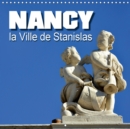 Nancy la Ville de Stanislas 2019 : Nancy, un tresor au coeur de la Lorraine - Book