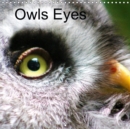 Owls Eyes 2019 : The owl is the symbol of the Greek goddess Athena, full of mystic stories and it's own natural beauty. - Book