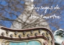 Paysages de Montmartre 2019 : Montmartre, le coeur de Paris - Book