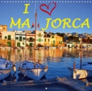 I Love Majorca 2019 : Typical impressions of this wonderful island in the Mediterranean - Book