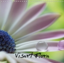 Visart Flora 2019 : Nature's beautiful flowers in close-up. - Book