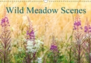 Wild Meadow Scenes 2019 : Wildflower meadows in glorius colour. - Book