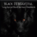 BLACK IS BEAUTIFUL Long-haired Black German Shepherds 2019 : Wonderful pictures of black german shepherds accompany you through the year - Book