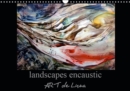 landscapes encaustic ART de Luna 2019 : Dive into My Wax Paintings and Experience Mysticism, Fascination and Creativity in Elegant Existence. - Book