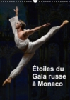 Etoiles du Gala russe a Monaco 2019 : Les etoiles des plus grands ballets a Monaco pour le Gala russe - Book
