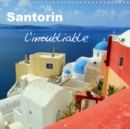 Santorin, l'inoubliable 2019 : Celui qui a eu la chance d'aller a Santorin une fois dans sa vie n'oubliera jamais toutes ses couleurs ! - Book