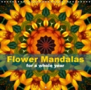 Flower Mandalas for a whole year 2019 : 12 mandala-style images, inspired by colours and patterns of nature. - Book