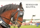 BIG BOLD AND BEAUTIFUL 2019 : The Essential Heavy Horse - Book
