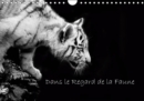 Dans le Regard de la Faune 2019 : Decouvrez de magnifiques portraits animaliers en noir et blanc. - Book