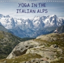 Yoga in the Italian Alps 2019 : An inspirational visual journey across the most memorable locations in the Italian High Alps. - Book