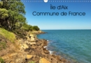 Ile d'Aix Commune de France 2019 : Ile d'Aix est une commune a part entiere du sud-ouest de la France - Book
