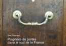 Poignees de portes dans le sud de la France 2019 : Poignees et heurtoirs du sud - Book