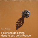 Poignees de portes dans le sud de la France 2019 : Poignees et heurtoirs du sud - Book