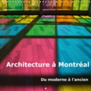 Architecture a Montreal 2019 : Calendrier mensuel sur l'architecture a Montreal - Book