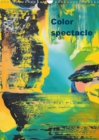 Color spectacle 2019 : Abstract multicolored art - Book