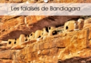 Les falaises de Bandiagara 2019 : La region est un vaste plateau s'elevant progressivement depuis le fleuve jusqu'a la falaise. - Book