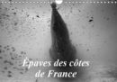 Epaves des cotes de France 2019 : Photos d'epaves de bateaux coules sur les cotes francaises. - Book