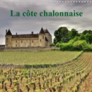 La cote chalonnaise 2019 : La cote chalonnaise etire ses vignes sur 25 km de long et 7 km de large. - Book