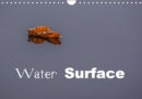 Water Surface 2019 : The fascinating calendar shows the different surfaces of water, depending on the angle of view, in large and small. - Book