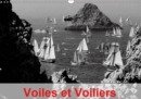 Voiles et Voiliers 2019 : Les grands voiliers possedent un charme irresistible et une allure fascinante. - Book