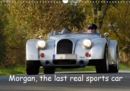 Morgan, the last real sports car 2019 : 13 images of beautiful historic and current Morgan cars - Book